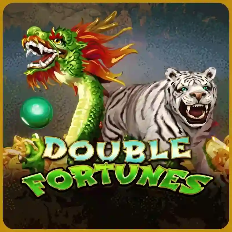 Double Fortunes
